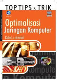 Top tips & trik: optimalisasi jaringan komputer kabel & nirkabel