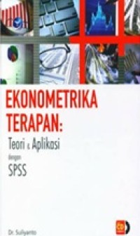 Image of Ekonometrika terapan: teori dan aplikasi dengan SPSS