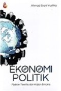 Ekonomi politik: pijakan teoritis dan kajian empiris