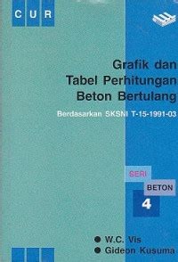 Image of Grafik dan tabel perhitungan beton bertulang: seri beton 4
