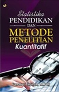 Image of Statistika pendidikan dan metode penelitian kuantitatif