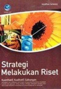 Image of Strategi melakukan riset: kuantitatif, kualitatif, gabung